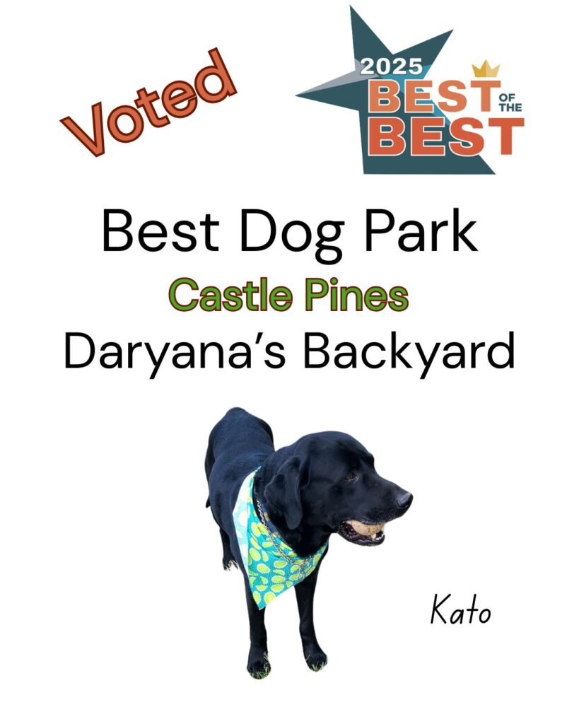 Best of the Best Best Dog Park Castle Pines Daryana's Backyard