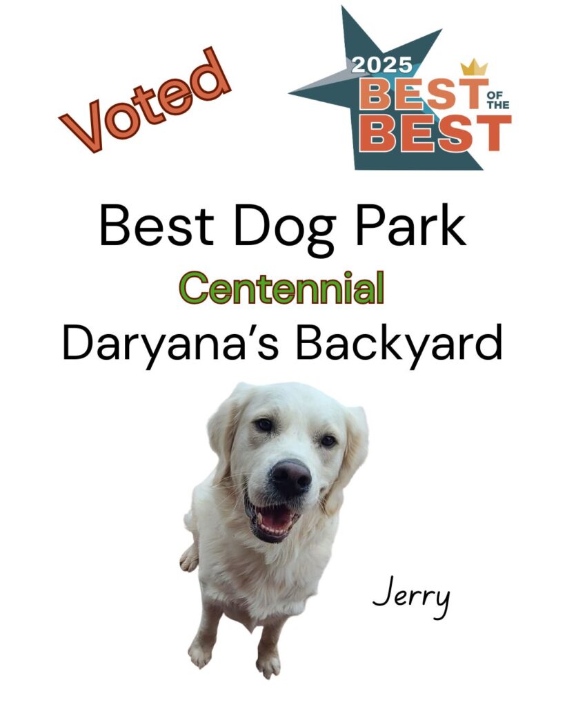 Best of the Best Best Dog Park Centennial Daryana's Backyard